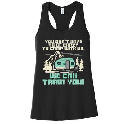 Funny Camping Van Rv Camper Crazy Camp With Us Gift Women's Racerback Tank