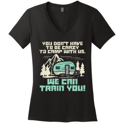 Funny Camping Van Rv Camper Crazy Camp With Us Gift Women's V-Neck T-Shirt