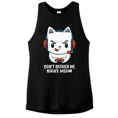 Funny Cat Video Gamer Dont Bother Me Right Meow Gits Ladies PosiCharge Tri-Blend Wicking Tank