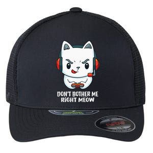 Funny Cat Video Gamer Dont Bother Me Right Meow Gits Flexfit Unipanel Trucker Cap