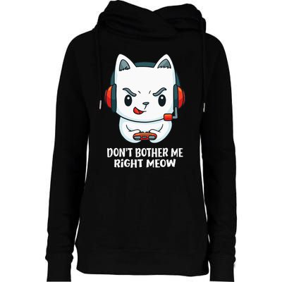 Funny Cat Video Gamer Dont Bother Me Right Meow Gits Womens Funnel Neck Pullover Hood