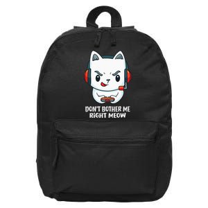 Funny Cat Video Gamer Dont Bother Me Right Meow Gits 16 in Basic Backpack