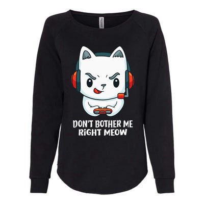 Funny Cat Video Gamer Dont Bother Me Right Meow Gits Womens California Wash Sweatshirt