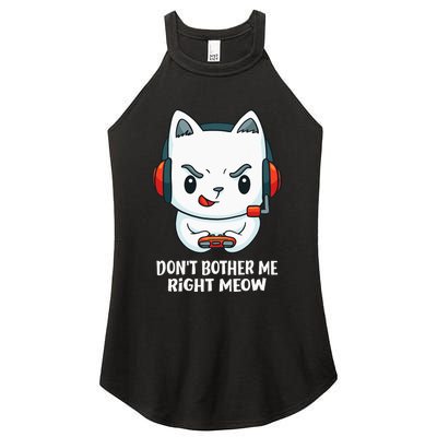 Funny Cat Video Gamer Dont Bother Me Right Meow Gits Women's Perfect Tri Rocker Tank