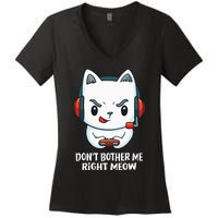 Funny Cat Video Gamer Dont Bother Me Right Meow Gits Women's V-Neck T-Shirt