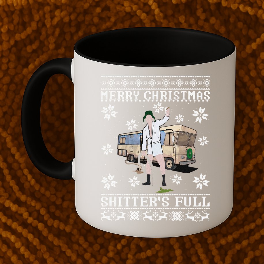 Funny Christmas Vacation Merry Christmas Shitters Full Christmas Ugly Mug