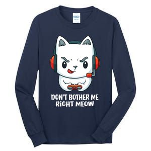 Funny Cat Video Gamer Dont Bother Me Right Meow Tall Long Sleeve T-Shirt