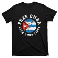 Free Cuba Viva Cuba Libre ProFreedom Movement Gift T-Shirt