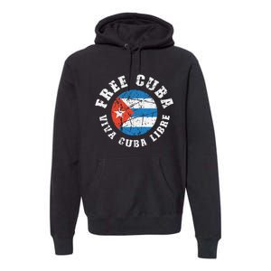 Free Cuba Viva Cuba Libre ProFreedom Movement Gift Premium Hoodie