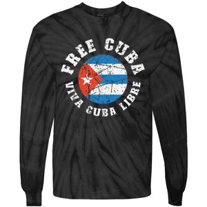 Free Cuba Viva Cuba Libre ProFreedom Movement Gift Tie-Dye Long Sleeve Shirt