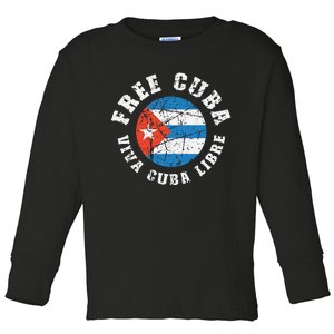 Free Cuba Viva Cuba Libre ProFreedom Movement Gift Toddler Long Sleeve Shirt