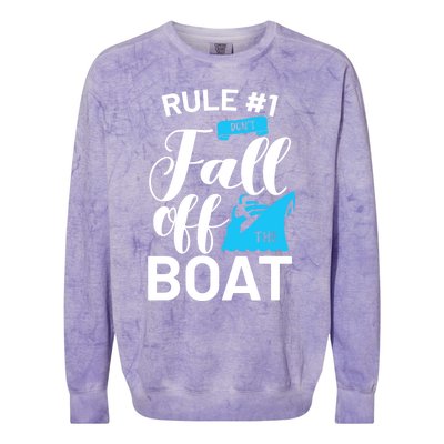 Funny Cruise Vacation Rule 1 Dont Fall Off The Boat Funny Gift Colorblast Crewneck Sweatshirt