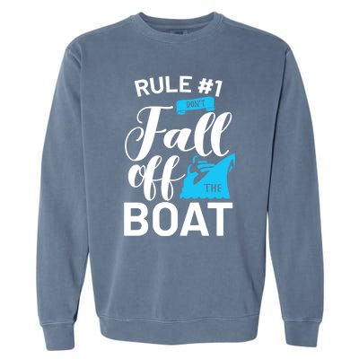 Funny Cruise Vacation Rule 1 Dont Fall Off The Boat Funny Gift Garment-Dyed Sweatshirt