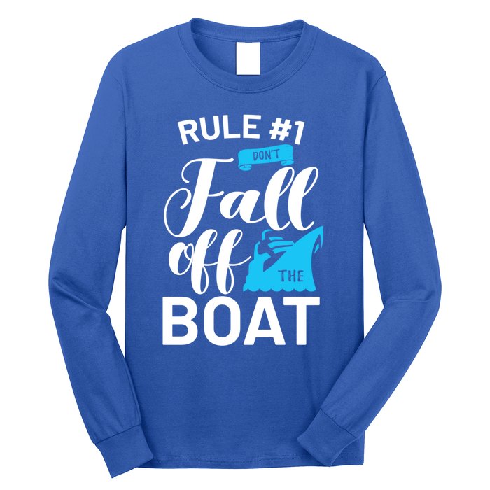 Funny Cruise Vacation Rule 1 Dont Fall Off The Boat Funny Gift Long Sleeve Shirt