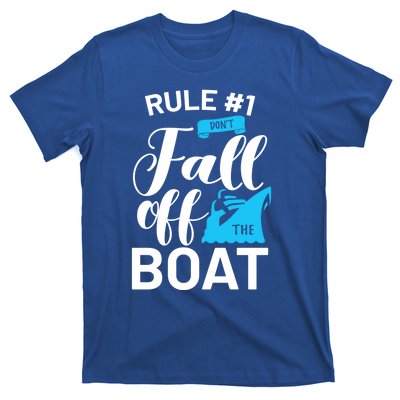 Funny Cruise Vacation Rule 1 Dont Fall Off The Boat Funny Gift T-Shirt