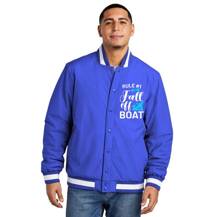 Funny Cruise Vacation Rule 1 Dont Fall Off The Boat Funny Gift Insulated Varsity Jacket