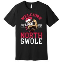 Funny Christmas Weightlifting Workout North Swole Premium T-Shirt