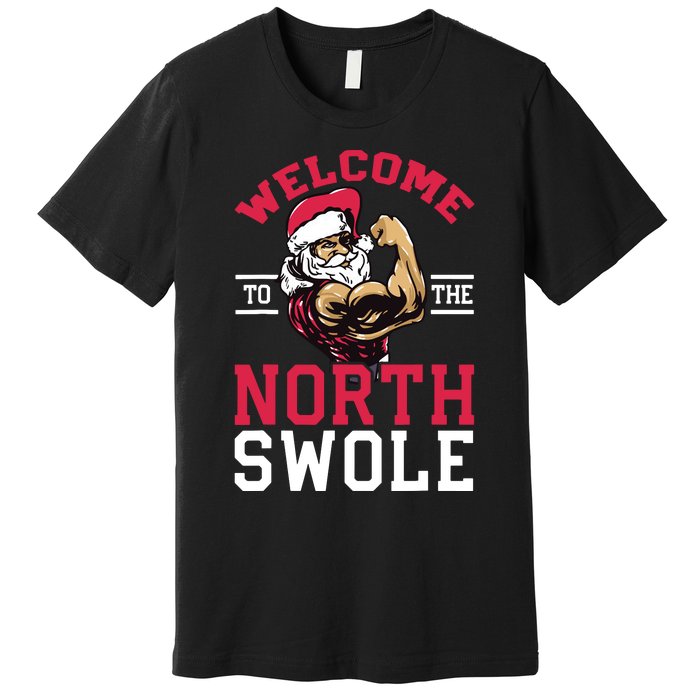 Funny Christmas Weightlifting Workout North Swole Premium T-Shirt