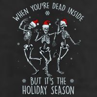 Funny Christmasween When You're Dead Inside But It's The Holiday Season Skeletons Garment-Dyed Fleece Hoodie