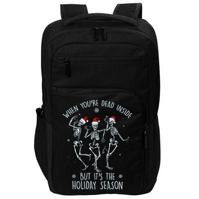 Funny Christmasween When You're Dead Inside But It's The Holiday Season Skeletons Impact Tech Backpack