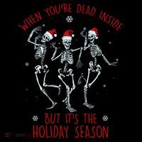 Funny Christmasween When You're Dead Inside But It's The Holiday Season Skeletons Mug