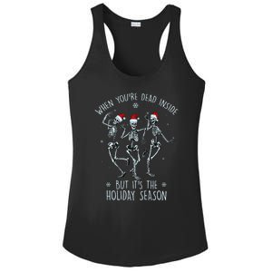 Funny Christmasween When You're Dead Inside But It's The Holiday Season Skeletons Ladies PosiCharge Competitor Racerback Tank