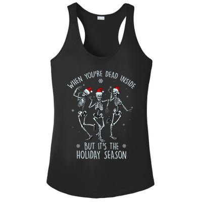 Funny Christmasween When You're Dead Inside But It's The Holiday Season Skeletons Ladies PosiCharge Competitor Racerback Tank