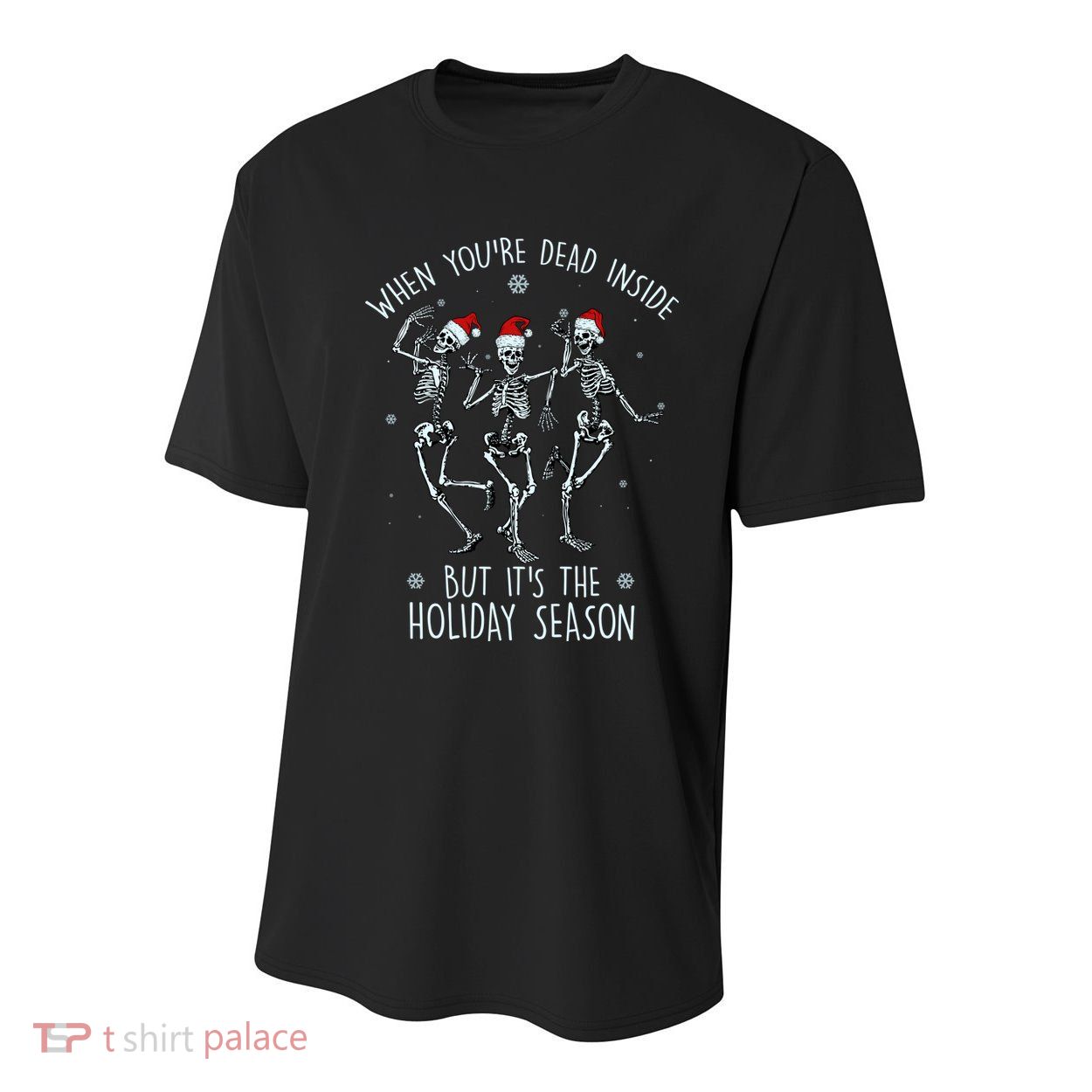 Funny Christmasween When You're Dead Inside But It's The Holiday Season Skeletons Youth Performance Sprint T-Shirt