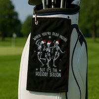 Funny Christmasween When You're Dead Inside But It's The Holiday Season Skeletons Golf Towel