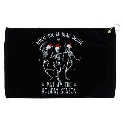 Funny Christmasween When You're Dead Inside But It's The Holiday Season Skeletons Grommeted Golf Towel