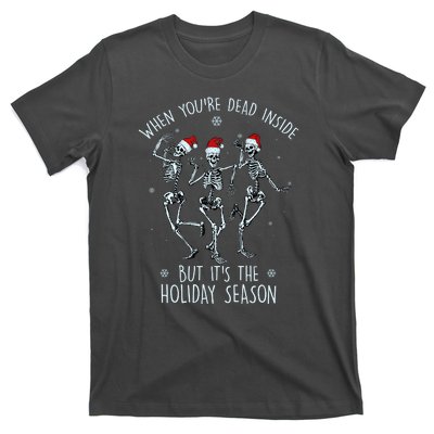 Funny Christmasween When You're Dead Inside But It's The Holiday Season Skeletons T-Shirt