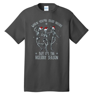 Funny Christmasween When You're Dead Inside But It's The Holiday Season Skeletons Tall T-Shirt