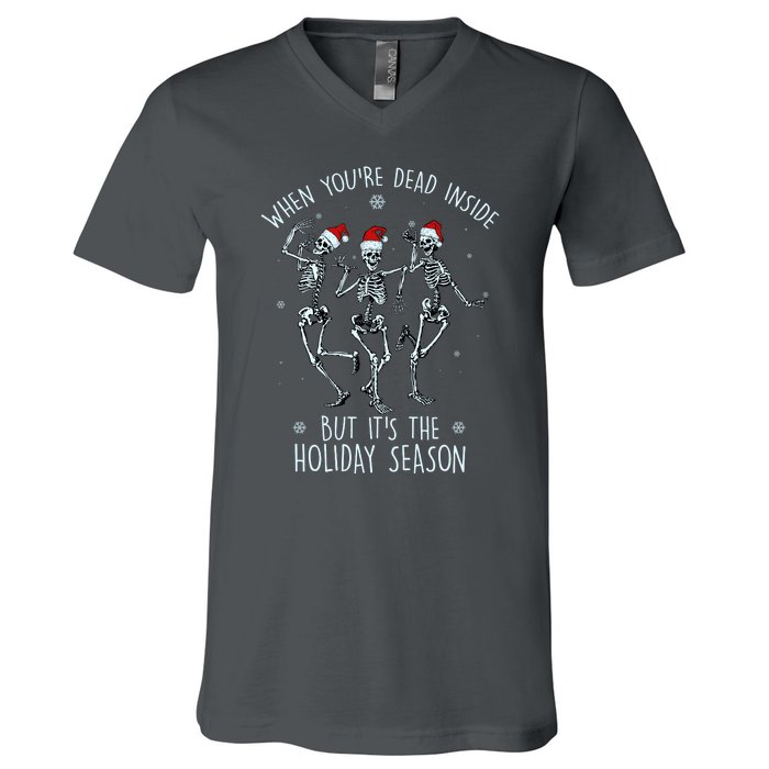 Funny Christmasween When You're Dead Inside But It's The Holiday Season Skeletons V-Neck T-Shirt