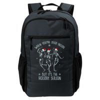 Funny Christmasween When You're Dead Inside But It's The Holiday Season Skeletons Backpack