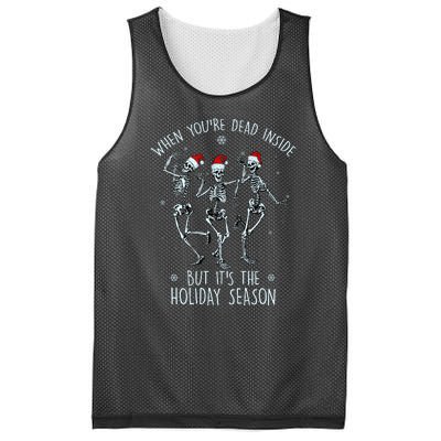 Funny Christmasween When You're Dead Inside But It's The Holiday Season Skeletons Mesh Reversible Basketball Jersey Tank