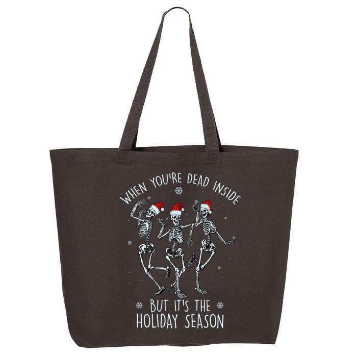 Funny Christmasween When You're Dead Inside But It's The Holiday Season Skeletons 25L Jumbo Tote