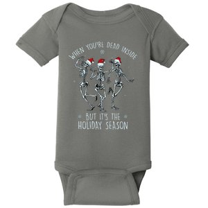 Funny Christmasween When You're Dead Inside But It's The Holiday Season Skeletons Baby Bodysuit