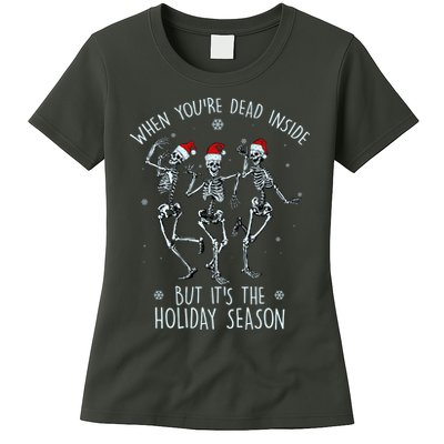Funny Christmasween When You're Dead Inside But It's The Holiday Season Skeletons Womens T-Shirt