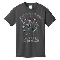 Funny Christmasween When You're Dead Inside But It's The Holiday Season Skeletons Kids T-Shirt