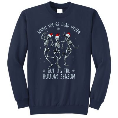 Funny Christmasween When You're Dead Inside But It's The Holiday Season Skeletons Sweatshirt