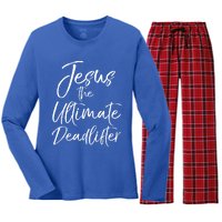 Funny Christian Workout Gift Jesus The Ultimate Deadlifter Gift Women's Long Sleeve Flannel Pajama Set 