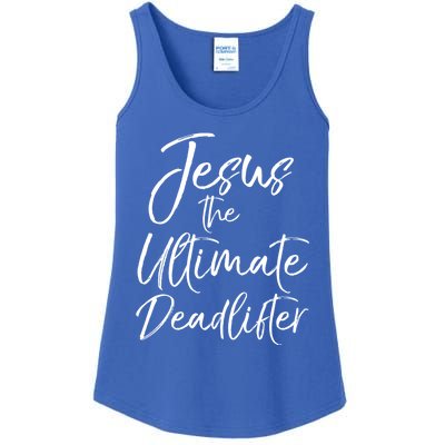 Funny Christian Workout Gift Jesus The Ultimate Deadlifter Gift Ladies Essential Tank