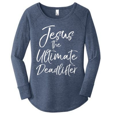 Funny Christian Workout Gift Jesus The Ultimate Deadlifter Gift Women's Perfect Tri Tunic Long Sleeve Shirt