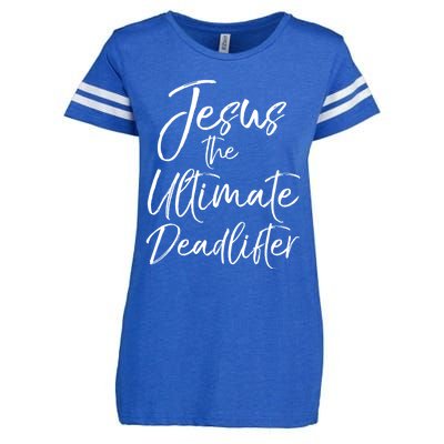 Funny Christian Workout Gift Jesus The Ultimate Deadlifter Gift Enza Ladies Jersey Football T-Shirt