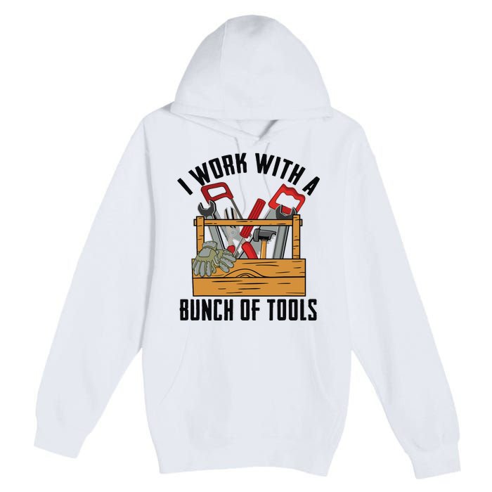 Funny Construction Worker Gift Carpenter Woodworker Handyman Premium Pullover Hoodie