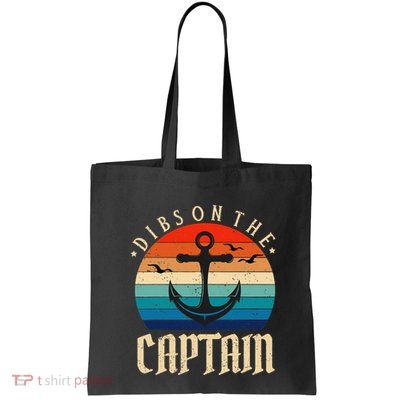 Funny Captain Wife Dibs on the Captain Bag