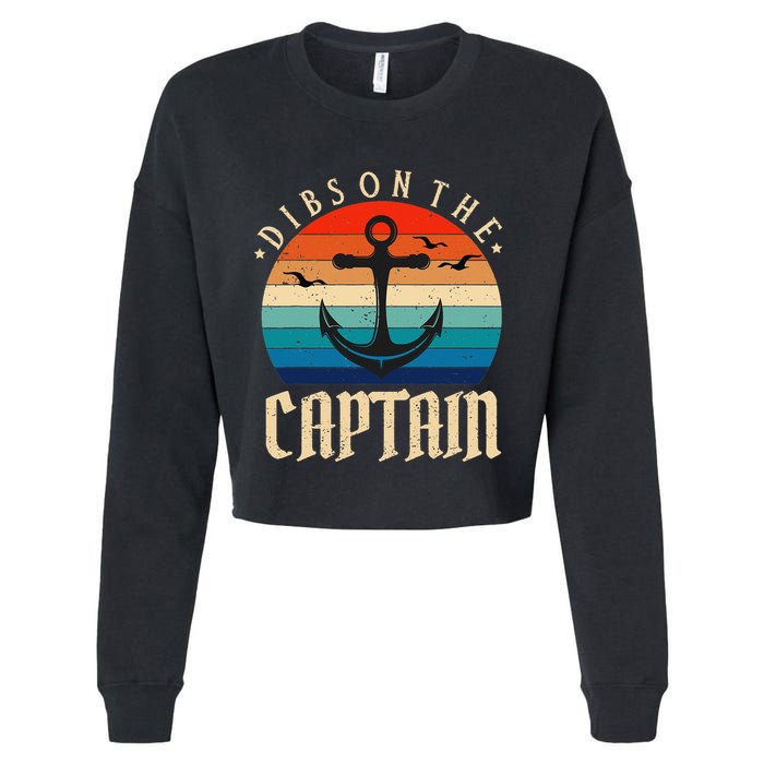 Funny Captain Wife Dibs on the Captain Cropped Pullover Crew
