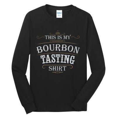 Funny Christmas Whiskey Drinking This Is My Bourbon Tasting Tall Long Sleeve T-Shirt