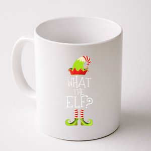 Funny Christmas What The Elf Great Gift Coffee Mug