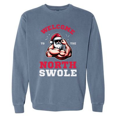 Funny Christmas Weightlifting Workout North Swole Garment-Dyed Sweatshirt